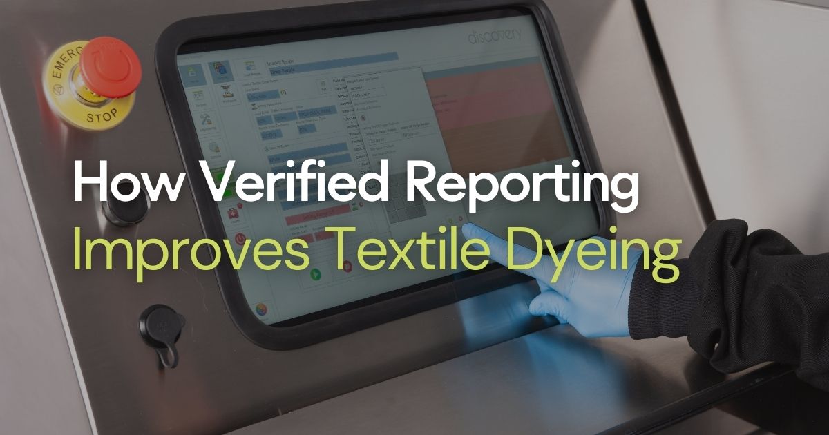 How Verified Reporting, Improves Textile Dyeing