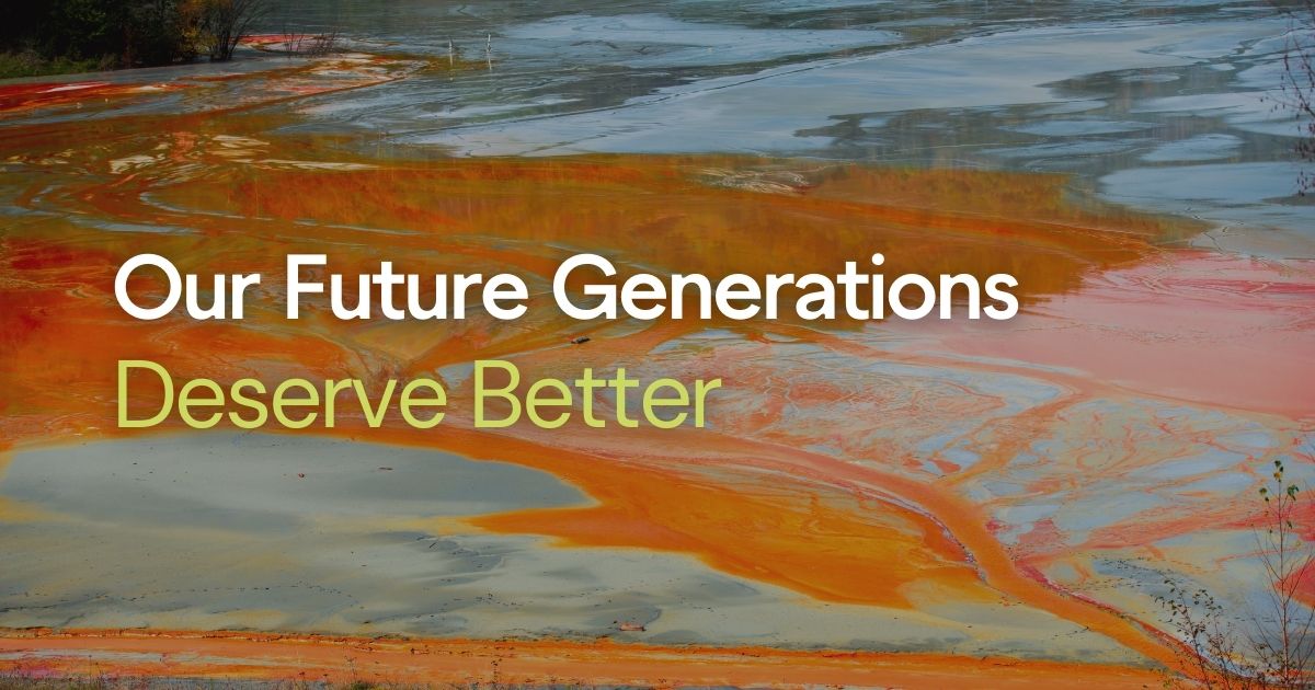 Our Future Generations Deserve Better