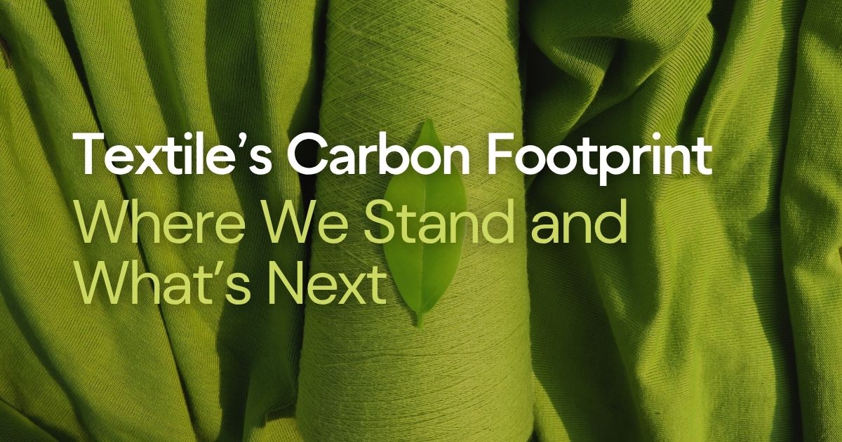 Textile&#39;s Carbon Footprint