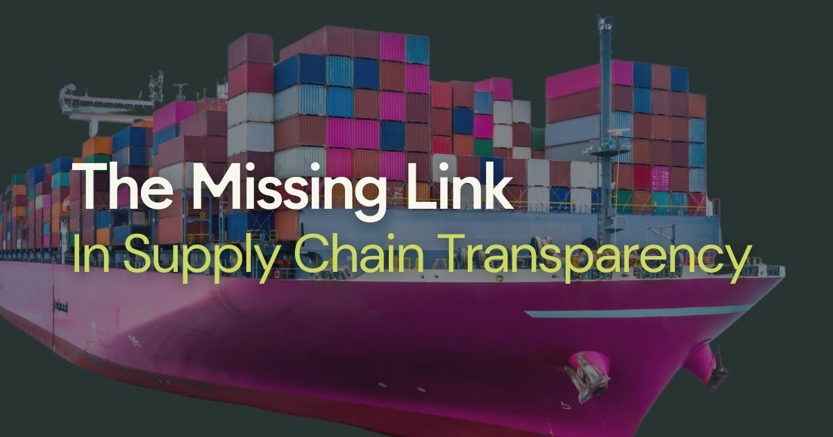 The Missing Link In Supply Chain Transparency - Open Graph