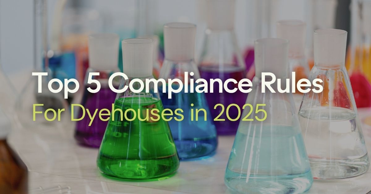 Top 5 Compliance Rules for Dyehouses in 2025